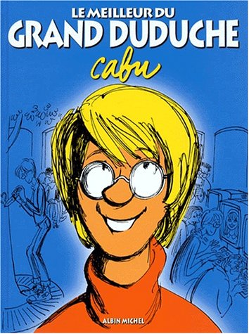 Le Meilleur du Grand Duduche (Drugstore) (French Edition) (9782226105578) by Cabu