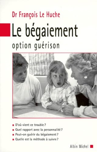 Stock image for Le bgaiement : Option gurison for sale by Ammareal