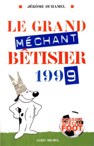 Stock image for Le Grand Mchant Btisier 1999 for sale by Librairie Th  la page
