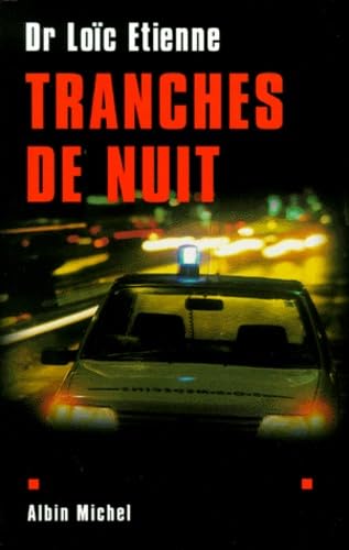 Tranches de nuit