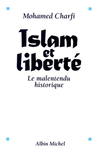 Imagen de archivo de Islam et libert - Le malentendu historique [Paperback] Mohamed Charfi a la venta por LIVREAUTRESORSAS