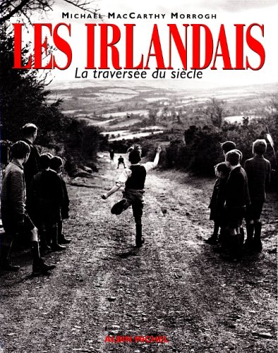 Stock image for Les irlandais - la traversee du siecle for sale by LiLi - La Libert des Livres