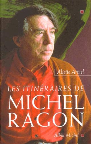 9782226106612: Les itinraires de Michel Ragon
