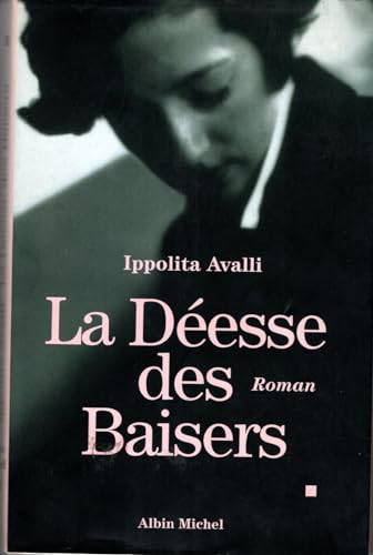 Stock image for La d esse des baisers for sale by AwesomeBooks