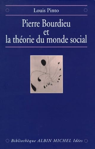 Stock image for Pierre Bourdieu et la thorie du monde Social for sale by Avol's Books LLC