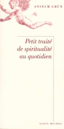 Stock image for Petit Trait de spiritualit au quotidien for sale by Frederic Delbos