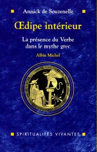 Beispielbild fr Oedipe intrieur : La prsence du verbe dans le mythe grec zum Verkauf von Ammareal