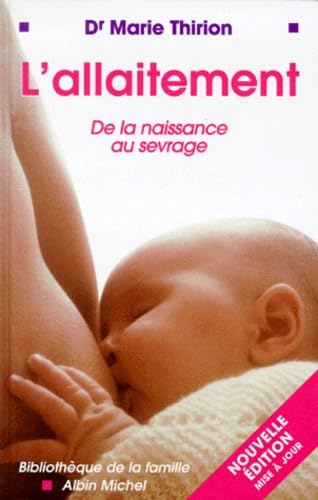 Stock image for L'Allaitement, nouvelle dition for sale by medimops