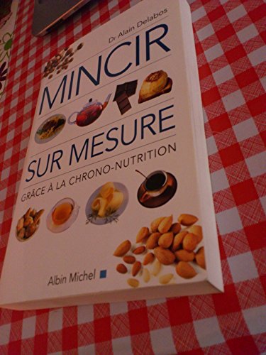 9782226107251: Mincir sur mesure grce  la chrono-nutrition