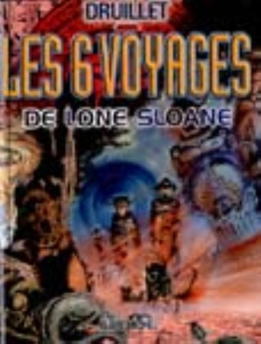 Beispielbild fr Lone Sloane. Vol. 1. Les 6 Voyages De Lone Sloane zum Verkauf von RECYCLIVRE