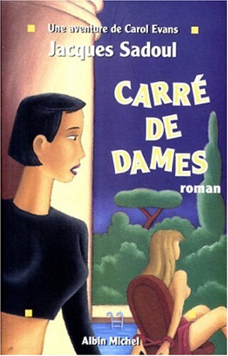 Beispielbild fr Une aventure de Carol Evans : Carr de dames zum Verkauf von Ammareal