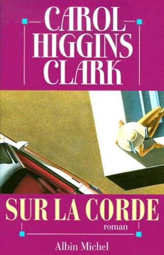 Sur la corde (9782226108500) by Higgins Clark, Carol