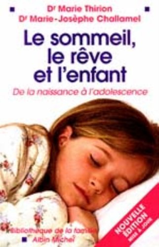 Beispielbild fr Le Sommeil, Le Rve Et L'enfant zum Verkauf von RECYCLIVRE