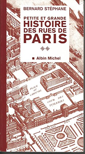 Petite et Grande Histoire des rues de Paris, numÃ©ro 2 (9782226108791) by StÃ©phane, Bernard; Giesbert, Franz-Olivier