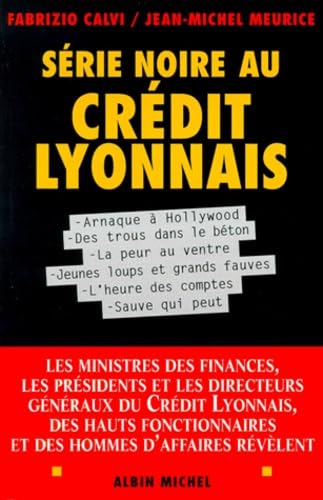 Imagen de archivo de Srie noire au Crdit Lyonnais a la venta por Ammareal