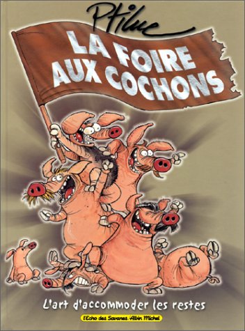 Beispielbild fr La Foire aux cochons zum Verkauf von Ammareal