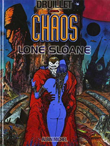 Beispielbild fr Lone Sloane, tome 4 : Chaos zum Verkauf von medimops
