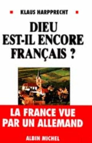 9782226109675: Dieu Est-Il Encore Francais ? La France Vue Par Un Allemand