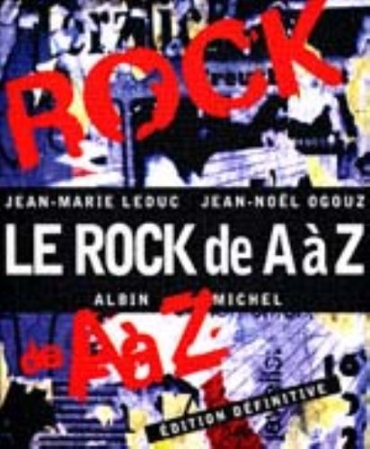 Imagen de archivo de LE ROCK DE A A Z. Edition 1999 a la venta por Ammareal