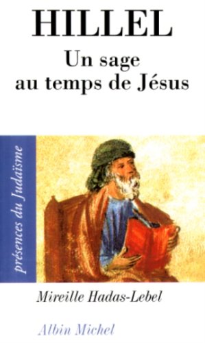 Beispielbild fr Hillel : Un Sage Au Temps De Jsus zum Verkauf von RECYCLIVRE