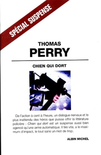Chien qui dort (SpÃ©cial suspense) (French Edition) (9782226110756) by Perry, Thomas