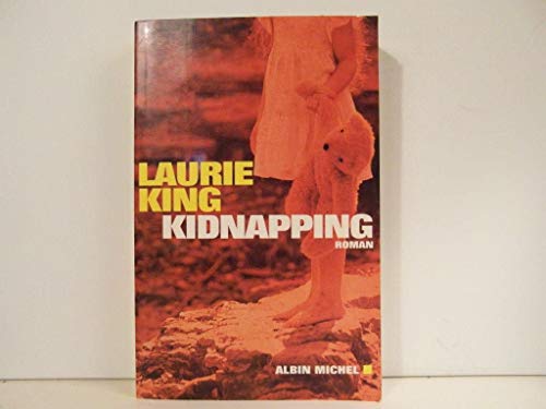 Kidnapping (Romans, Nouvelles, Recits (Domaine Etranger)) (French Edition) (9782226111319) by Laurie R. King