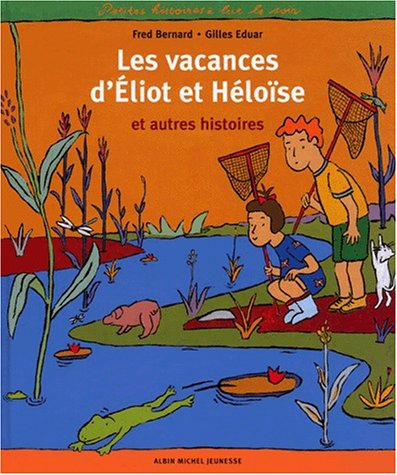 Beispielbild fr Les vacances d'Eliot et Hlose zum Verkauf von pompon