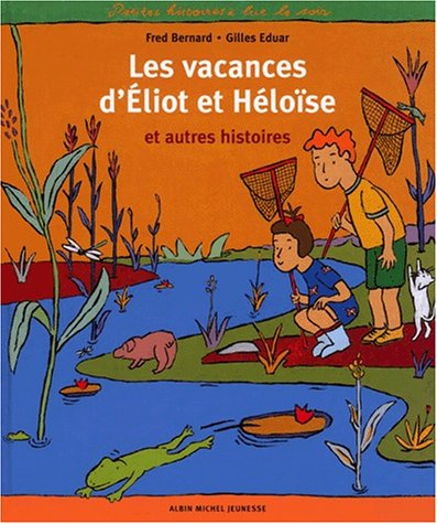 Stock image for Les vacances d'Eliot et Hlose for sale by pompon