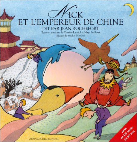 9782226112934: Nick Et L'Empereur De Chine. Avec Cd Audio: racont par Jean Rochefort