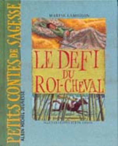 Beispielbild fr Le Dfi du Roi-Cheval zum Verkauf von Ammareal