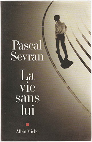 Stock image for La vie sans lui for sale by A TOUT LIVRE