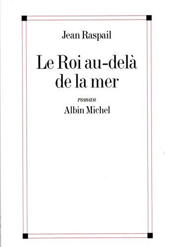 Stock image for Le roi au-del de la mer for sale by Ammareal