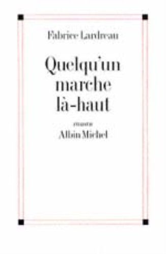 Stock image for Quelqu'un marche l-haut for sale by Ammareal