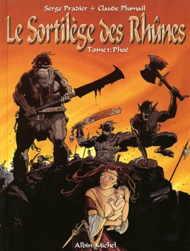 Le sortilège des Rhûnes Tome 1 Phoé