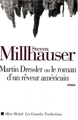 9782226114983: Martin Dressler ou le roman d'un rveur amricain