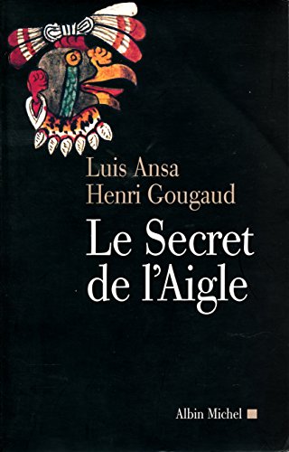 9782226115096: Le secret de l'aigle (Romans Etrangers)