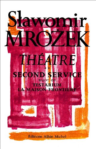 ThÃ©Ã¢tre - tome 2: Second Service ; Testarium ; La Maison frontiÃ¨re (9782226115430) by Mrozek, Slawomir