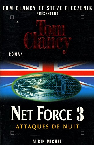 Net Force 3. Attaques de nuit (9782226115621) by Pieczenik, Steve; Clancy, Tom