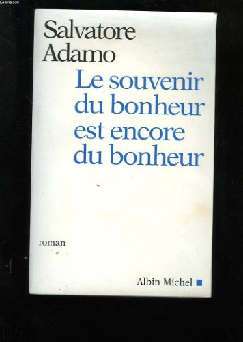 Imagen de archivo de Souvenir du Bonheur Est Encore du Bonheur (le) a la venta por Better World Books