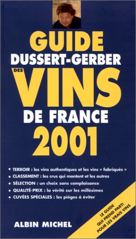Stock image for Guide Dussert-Gerber des vins de France 2001 for sale by Ammareal