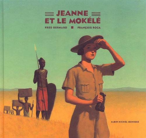 9782226119049: Jeanne Et Le Mokele: 6059919 (Albums Illustres)