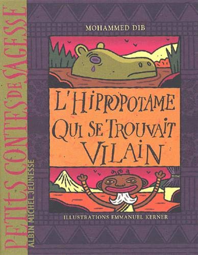 Stock image for L'Hippopotame qui se trouvait vilain for sale by Ammareal