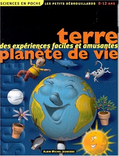 Beispielbild fr Des expriences faciles et amusantes - Terre plante de vie zum Verkauf von Librairie Le Nord