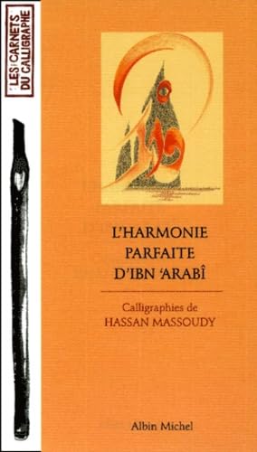 Beispielbild fr L'Harmonie parfaite d'Ibn 'Arabi zum Verkauf von Ammareal