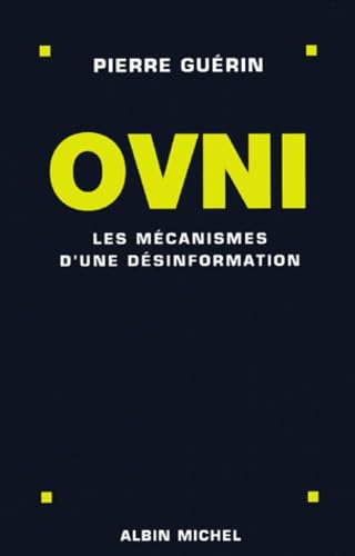 Stock image for Ovnis : les mcanismes d'une dsinformation for sale by medimops