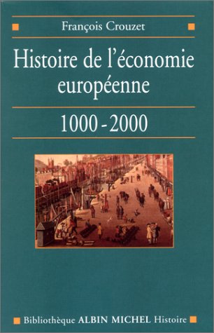 Stock image for Histoire de l'conomie europenne, 1000-2000 for sale by Ammareal