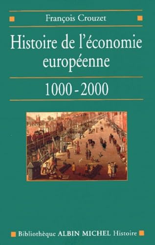 Stock image for Histoire de l'conomie europenne, 1000-2000 for sale by Ammareal