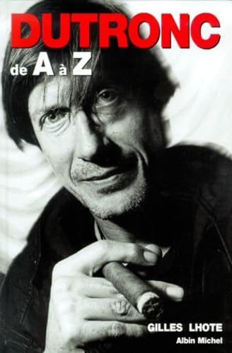 Beispielbild fr Dutronc de A  Z zum Verkauf von Librairie Th  la page