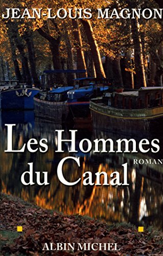 Stock image for Les hommes du canal for sale by Ammareal