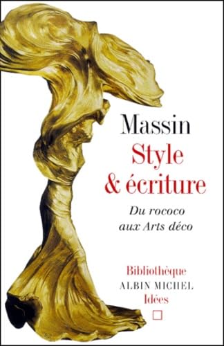 Beispielbild fr Style et Ecriture : Du rococo aux arts dco zum Verkauf von Ammareal